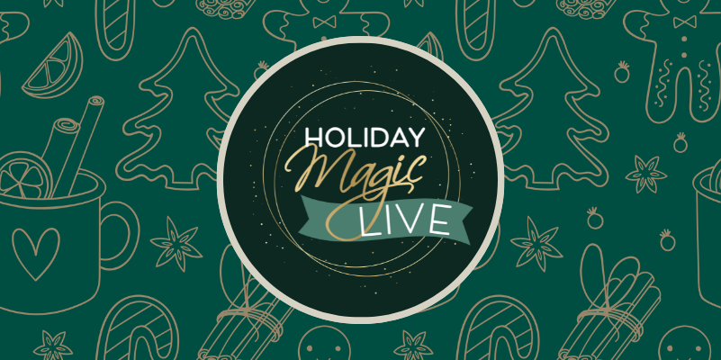 Holiday Magic Live Logo on a green Christmas background